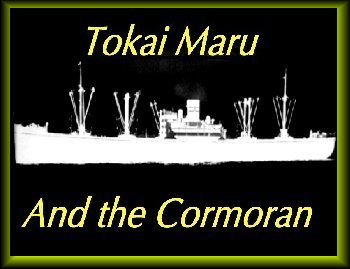 Click me to open our photo page of the Cormoran and Tokai Maru...