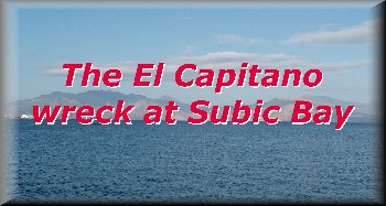Click here to view photos taken on the El Capitano wreck in Subic Bay...