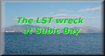 Click here to view photos taken on the Landing Craft Tank wreck at Subic Bay...